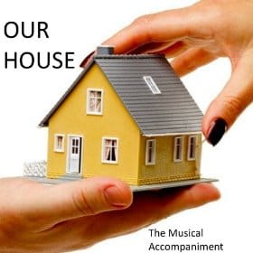 Our House - Musical MIDI files backing tracks Our House - Musical MIDI files backing tracks