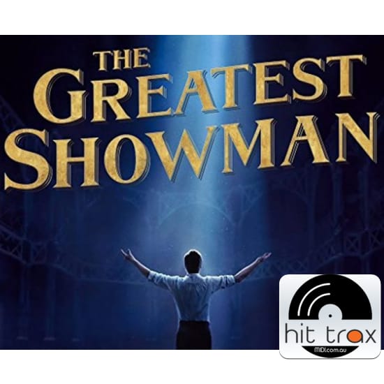 The Greatest Showman Soundtrack Midi Files Backing Tracks Hit Trax